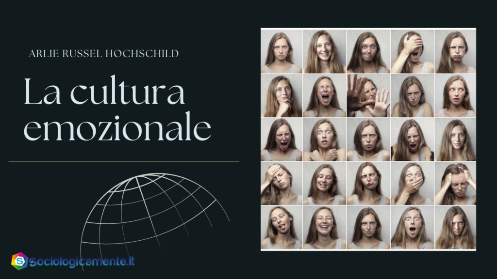 Arlie RUSSEL HOCHSCHILD cultura emozionale (1)