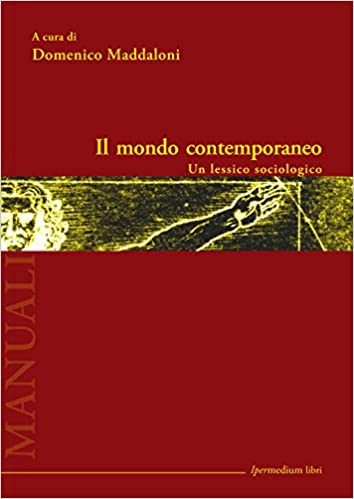 i migliori libri di sociologia maddaloni il mondo contemporaneo